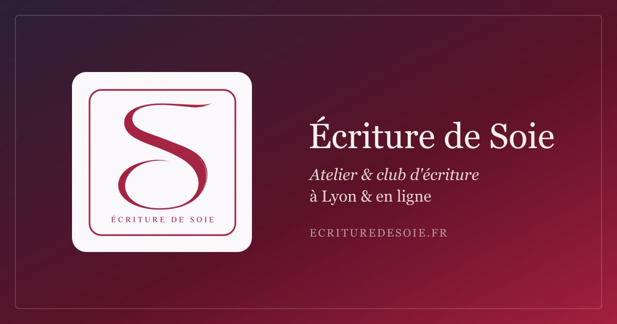 Ecriture de Soie